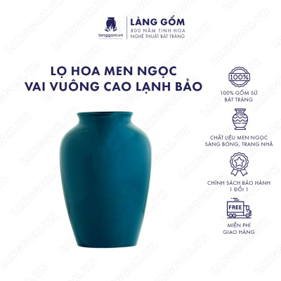 Lọ hoa Men ngọc vai vuông cao lạnh bảo